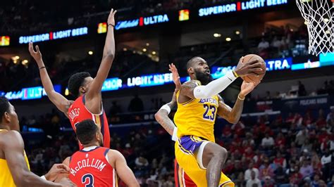 LeBron James and the Lakers beat Pelicans in play.